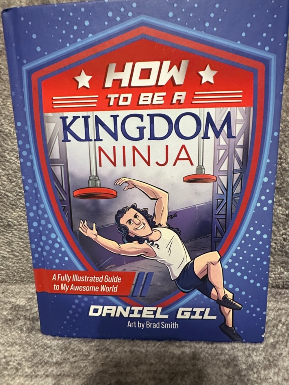 How to Be a Kingdom Ninja by Daniel Gil - Blue & Red Illustrated Guide
